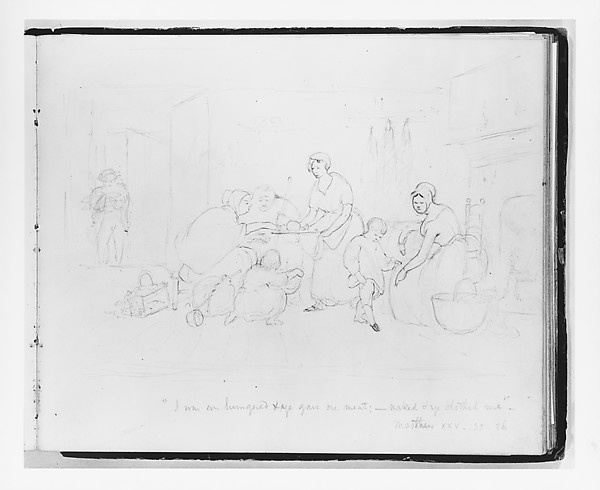 "I was hungered and ye gave me meat; —naked and ye clothed, me." Matthew XXV: 35–36 (from Sketchbook)
